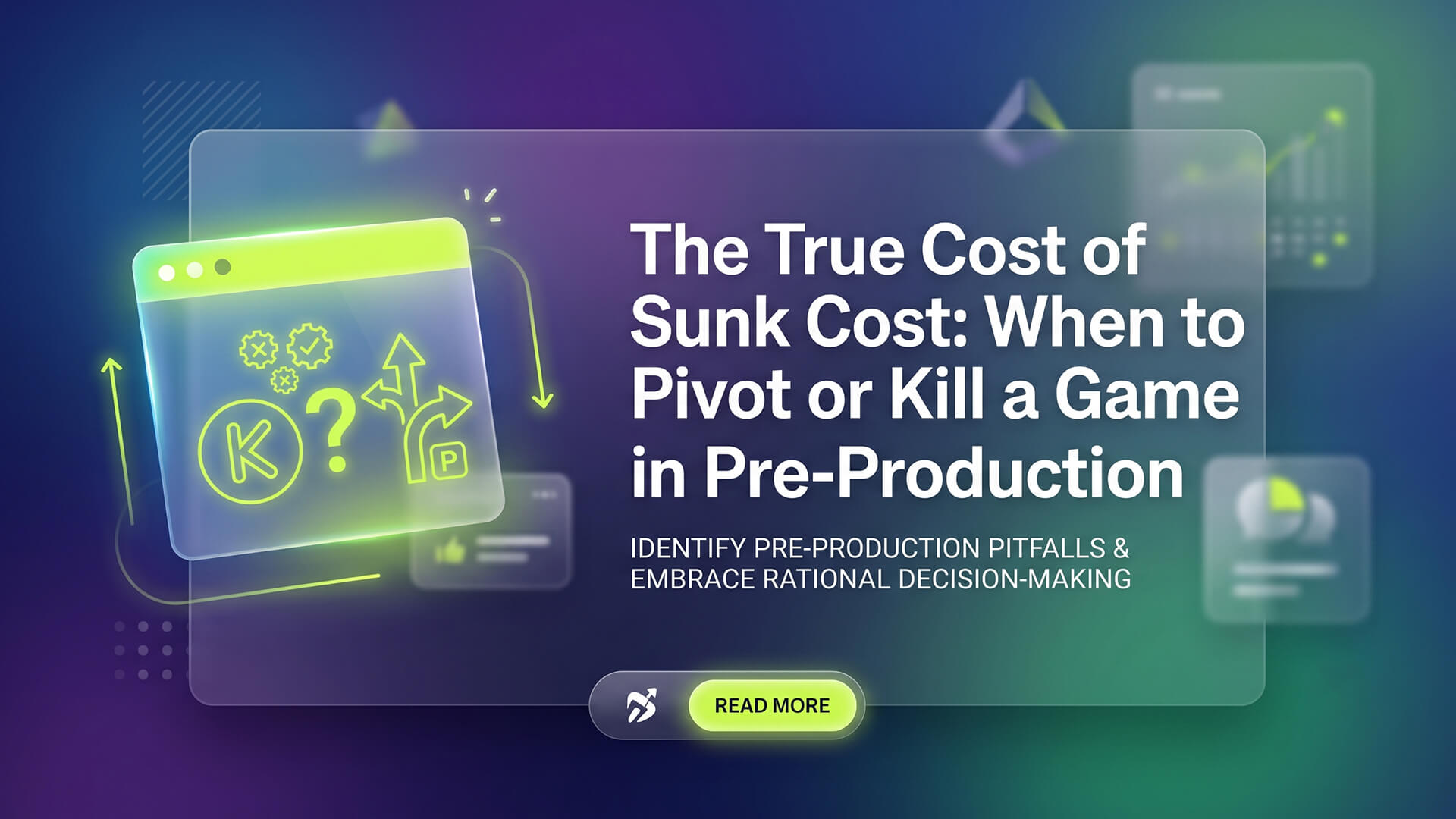 The True Cost of Sunk Cost: When to Pivot or Kill a Game in Pre-Production